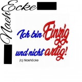 Stickdatei Ich bin Einzig und nicht artig! 10x10