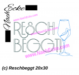 Stickdatei Reschbeggt! 20x30 / 20x28 / 18x30