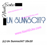 Stickdatei Un Sunnscht? 10x10